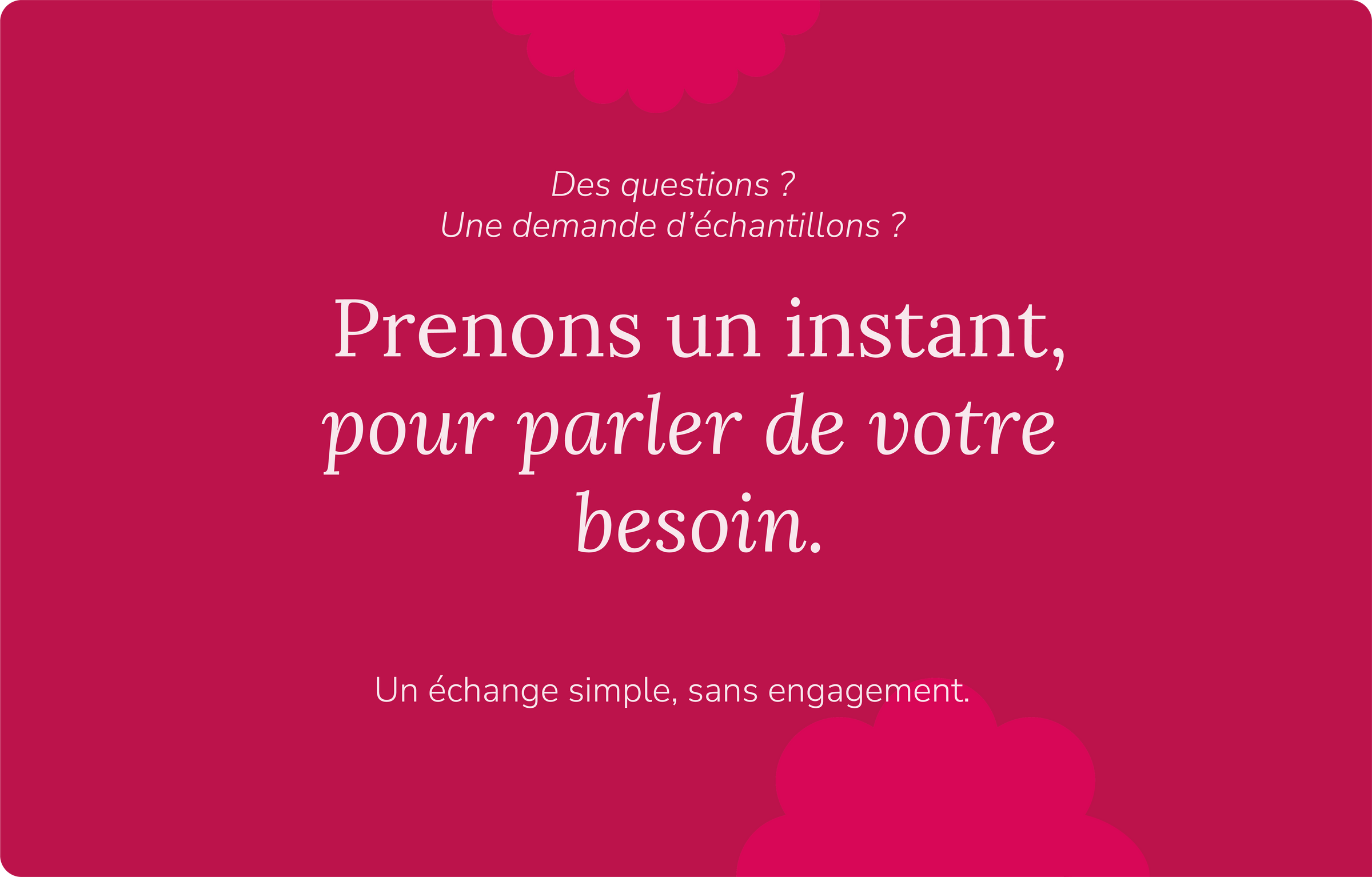 Échangeons pour voir si <em>minimiil fait sens</em> pour votre lieu